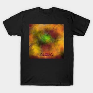 Cosmic. T-Shirt